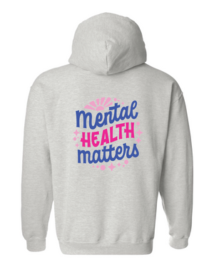 Mental Health Matters Hooded Sweatshirt