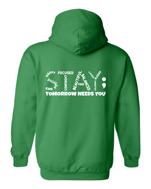 Tomorrow Needs You Hooded Sweatshirt